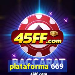 plataforma 669